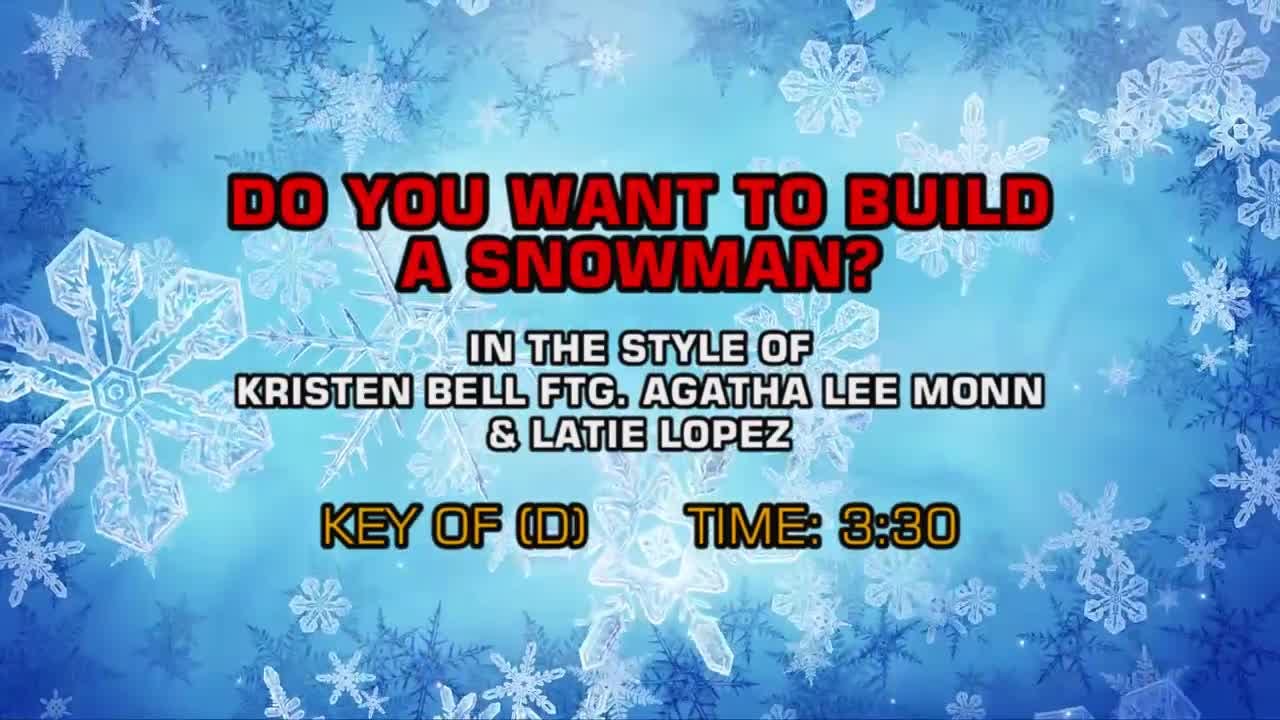 Kristen Bell, Agatha Lee Monn And Latie Lopez - Do You Want To Build A